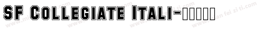SF Collegiate Itali字体转换